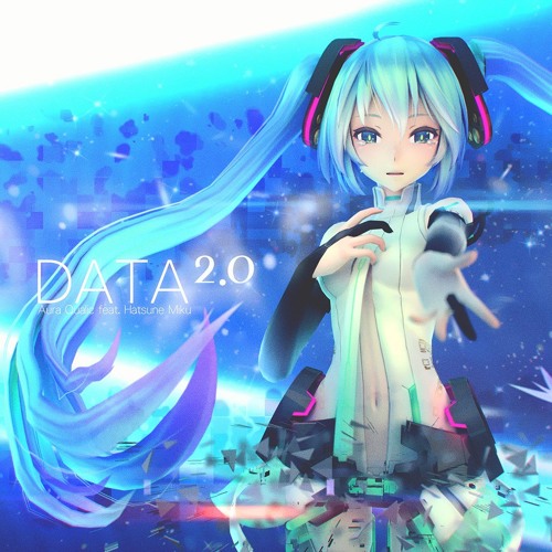 【初音ミクV3】 DATA 2.0 【ボーカロイド】 VOCALOID TRANCE 【Hatsune Miku】