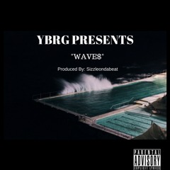 ~Wave$~ Produced by: sizzleondabeat