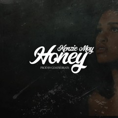 Kenzie May - Honey-(Prod By Coatse Beats)