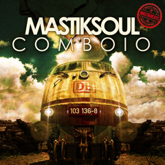 Mastiksoul - Comboio (Free DOWNLOAD)