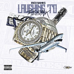 Esco Bank$ - Laughing To The Bank