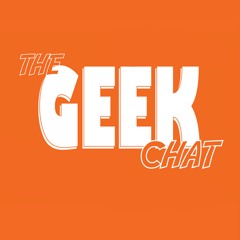 The Geek Chat 701