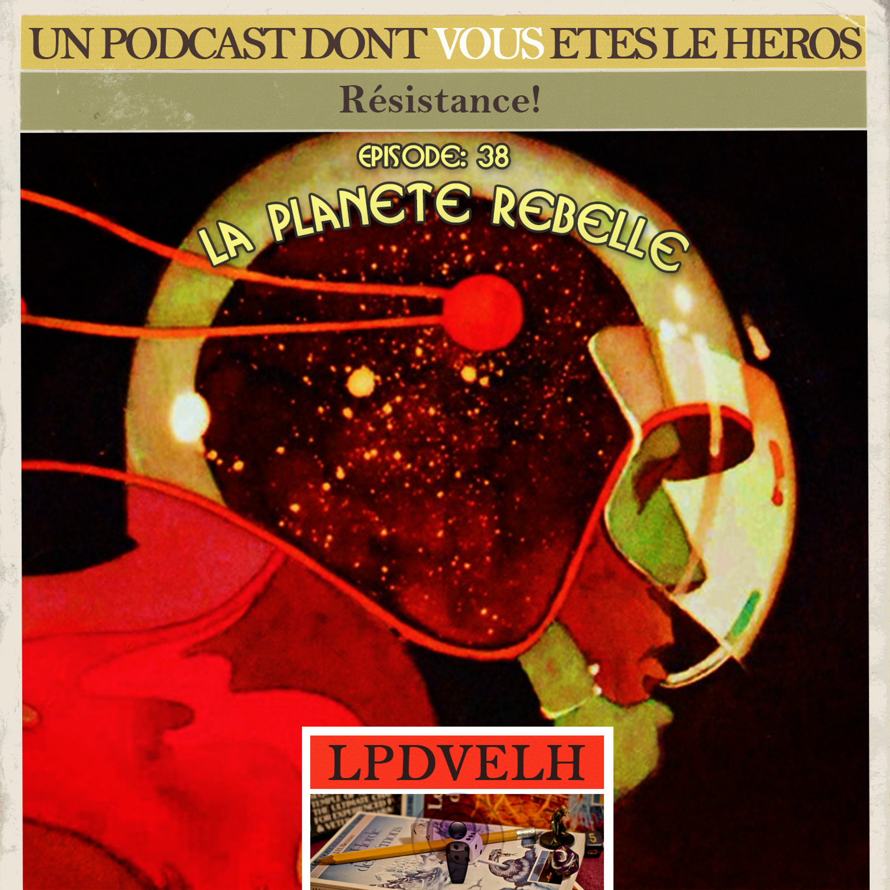 Le Podcast Dont Vous Etes Le Héros