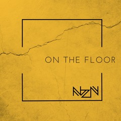 NZN - On The Floor (Original Mix)