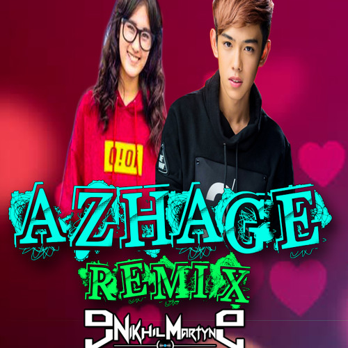 Azhage Remix Best Tamil Love Song Ever Third Love Warning Dj Nikhil Martyn By Dj Nikhil Martyn Azhage Remix Best Tamil Love Song Ever Third Love Warning Dj Nikhil Martyn By Dj Nikhil Martyn