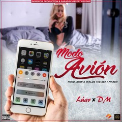 Modo Avion FT. DM (Prod. Walde The Beat Maker)