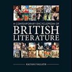 A Contemporary Encyclopedia Of British Literature