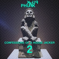 Confessions of a House Jacker 2 [Spring 2017]