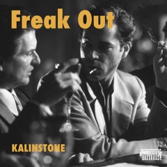 Kalinstone - Freak Out   ***FREE DL***