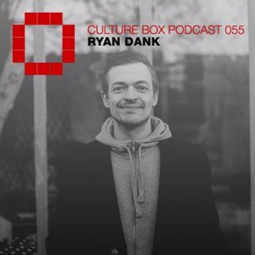 Culture Box Podcast 055 - Ryan Dank