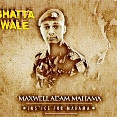 SHATTA WALE - MAXWELL ADAM MAHAMA(TRIBUTE)