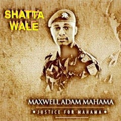 SHATTA WALE - MAXWELL ADAM MAHAMA(TRIBUTE)