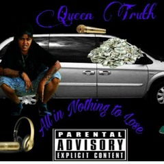 Queen Truth - Chrysler Van (Explicit)