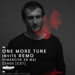 One More Tune #70 w/ Remo - Rinse France (28.05.17)