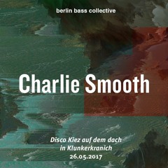 Charlie Smooth live at Disco Kiez auf dem Dach (26.05.17) @ Klunkerkranich Berlin