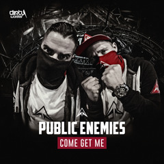 Public Enemies - Come Get Me (Official HQ Preview)