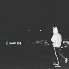 Fuego Sintana - Cross St. (Prod. By Hashtag Deep)
