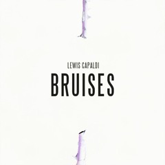 Lewis Capaldi - Bruises (Adel & Gesocks Remix)