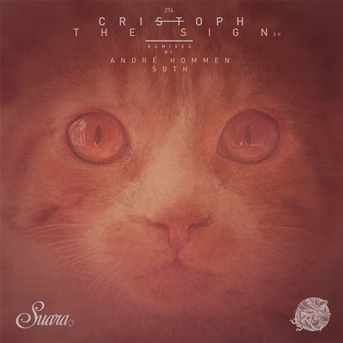 [Suara 274] Cristoph feat. Forrest  - The Sign (Original Mix) Snippet