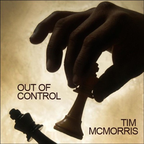 Tim McMorris - Out Of Control