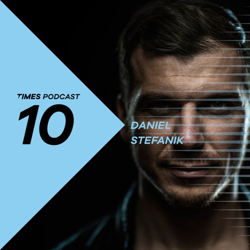 Times Artists Podcast 10 - Daniel Stefanik