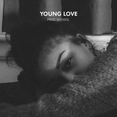 YOUNG LOVE (Prod. M Fasol)