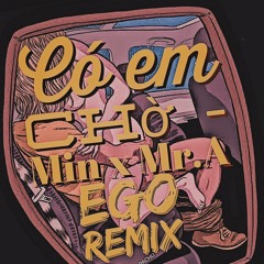 Có em chờ - Min ft Mr.a (Ego Remix) (Buy = Free download)