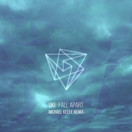 Uki - Fall Apart (Michael Keefe Remix)