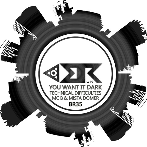 Technical Difficulties - You Want It Dark Feat MC B & MC Domer (Drum N Bass Mix)