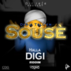 Déric Tell'em -_- X-Sousè-X_[RIDDIM BY DIL JEFE]