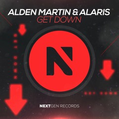 Alden Martin & Alaris - Get Down (Original Mix)