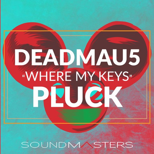 deadmau5 - Where My Keys Pluck [FREE SERUM PATCH]