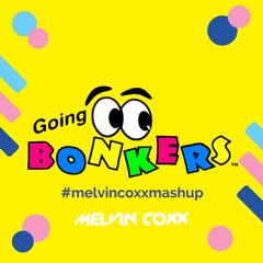 Dizzee Rascal & Armand Van Helden & Loge21 - Drop That / Bonkers (Melvin Coxx Mashup)