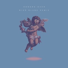 Honors - Over (Nikö Blank Remix)