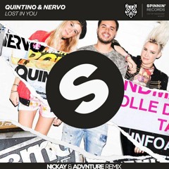 QUINTINO & NERVO - LOST IN YOU (NICKAY & ADVNTURE REMIX)