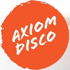 AXIOM DISCO (NU DISCO) [FREE DOWNLOAD] ↓BUY = FREE DL↓
