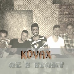 Kovax - Oz's Story V2(Out Now)