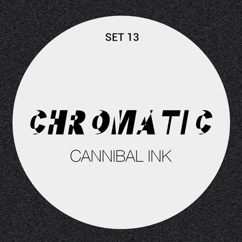 Cannibal Ink @ Chromatic 13