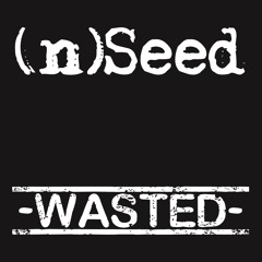 Wasted