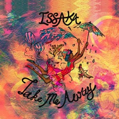 1. Take Me Away By Issaka
