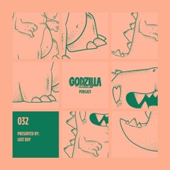 Lost Boy - Godzilla Disco Podcast #032