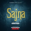Sajna - Phenomenal Rock (feat. Gurdas Maan)