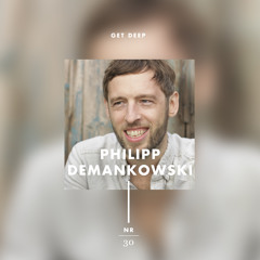 Get Deep Mixcast Vol. 30 - Philipp Demakowski