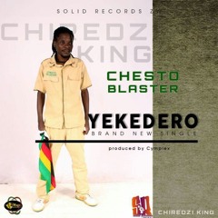 Chesto Blaster - Yekedero (Cymplex Solid Records)