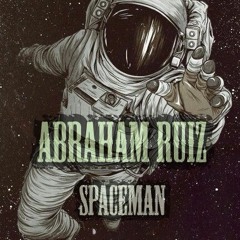 Abraham Ruiz - Spaceman (Free Download)