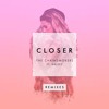 The Chainsmokers - Closer Feat. Halsey (Kost Remix Rework)