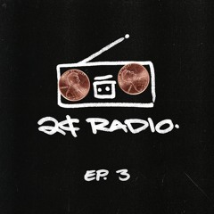 2¢ Radio Episode 3 (REUP CAUSE SOUNDCLOUD HATES WEEKND)