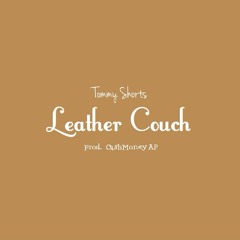Leather Couch (prod. CashMoneyAP)
