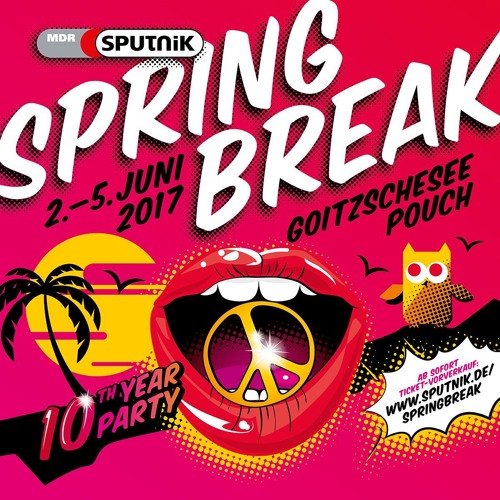 Sputnik Spring Break 2017 Live