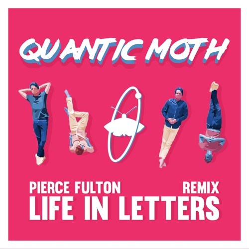 Pierce Fulton - Life In Letters (Quantic Moth Remix)